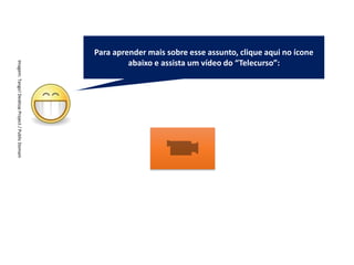 Matemática, 7º Ano do Ensino Fundamental
Proporção: regra de três simples – resolução de situações problema
Ela é um ramo
importantíssimo da Matemática,
onde representamos as
informações de uma pesquisa por
meio de tabelas e gráficos.
Para aprender mais sobre esse assunto, clique aqui no ícone
abaixo e assista um vídeo do “Telecurso”:
Imagem:
Tango!
Desktop
Project
/
Public
Domain
 