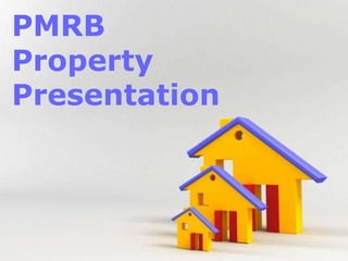 PMRB Property Presentation 