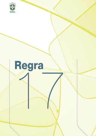 Regra
17
 
