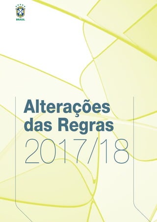 Alterações
das Regras
2017/18
 
