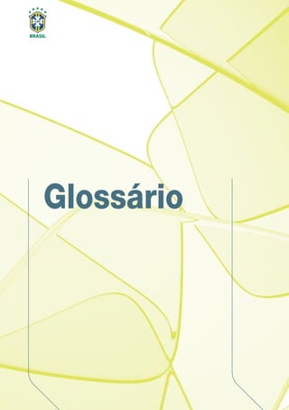 Glossário
 