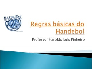 Professor Haroldo Luis Pinheiro 