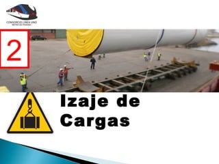 2
    Izaje de
    Cargas
 