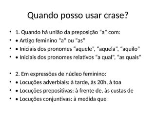 REGRAS PARA O USO DO SINAL INDICATIVO DE CRASE | PPTX