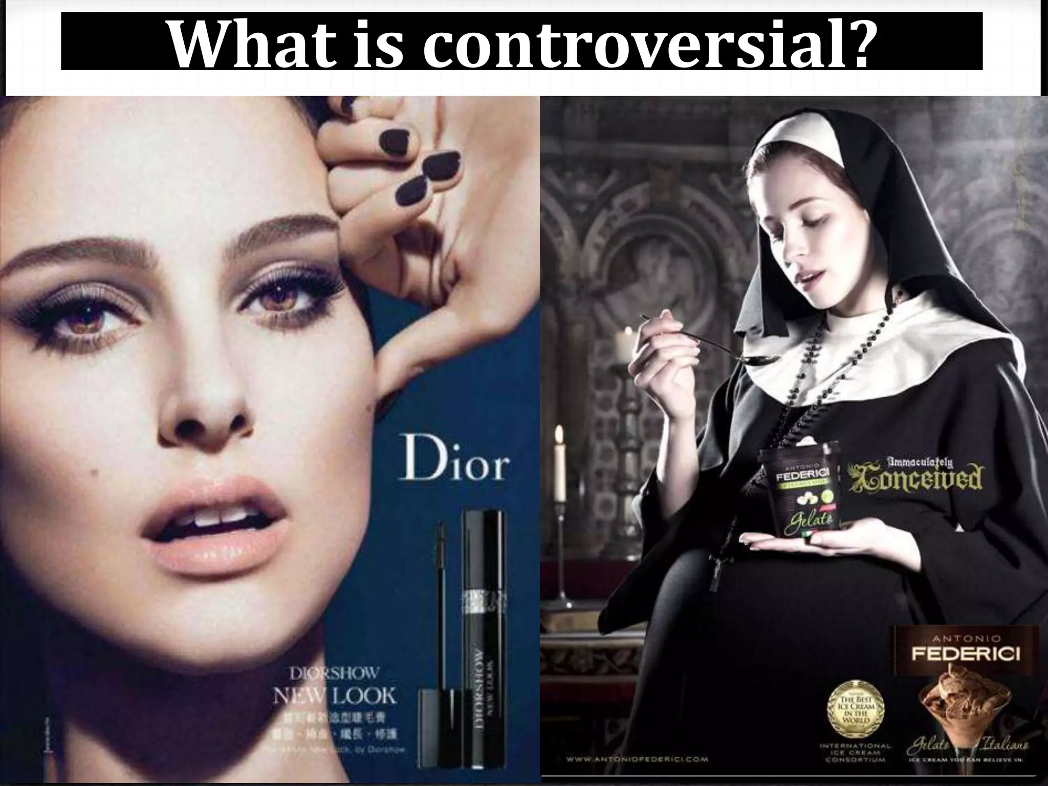 What is controversial?
 