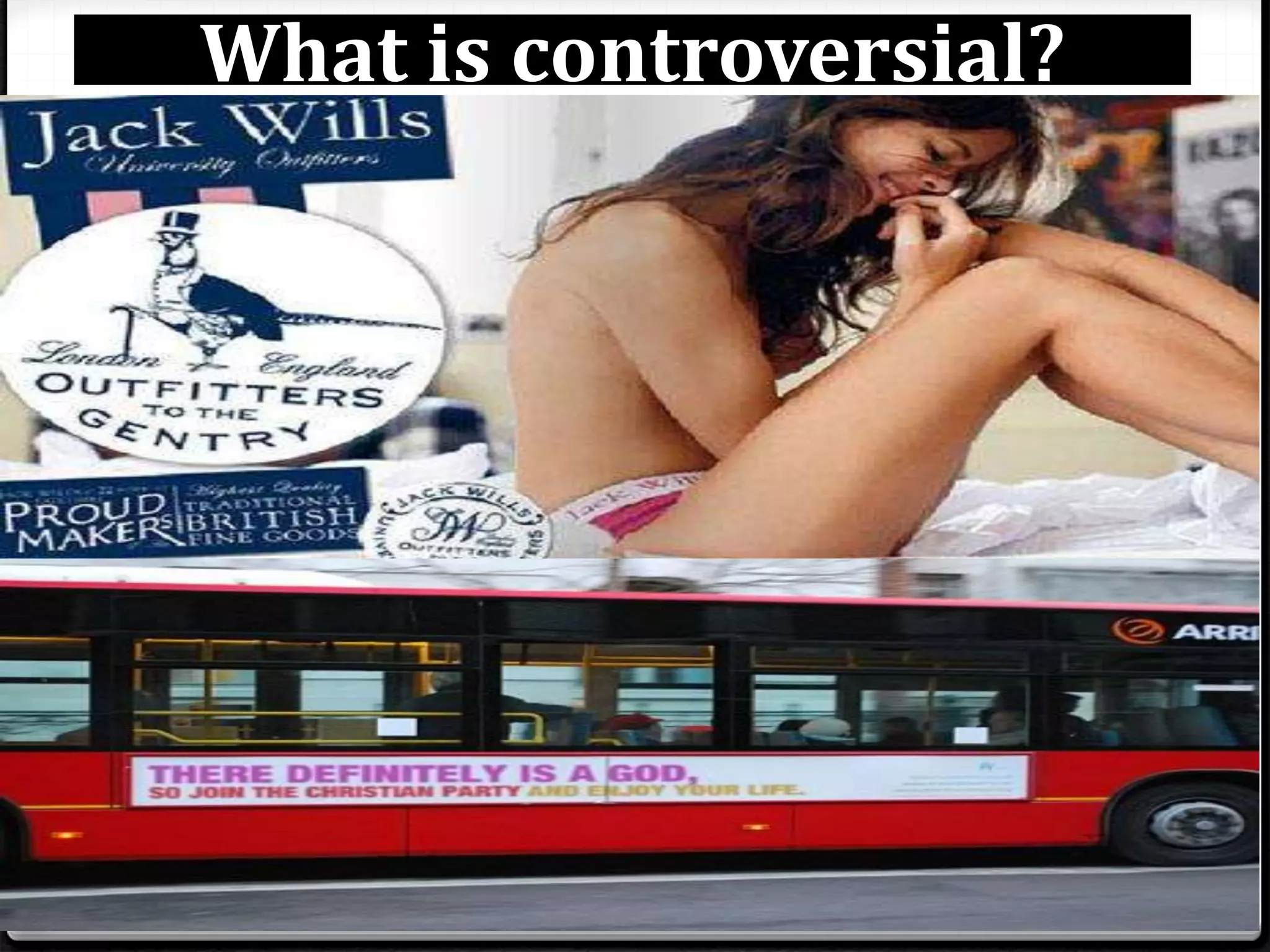 What is controversial?
 