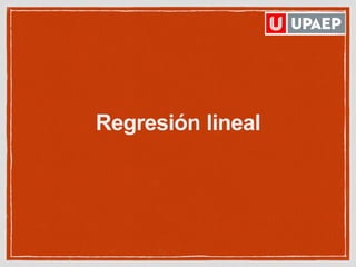 Regresión lineal
 
