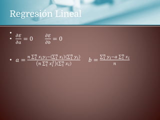 Regresión Lineal
•
 