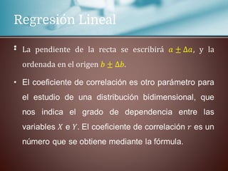 Regresión Lineal
•
 