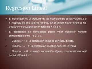 Regresión Lineal
•
 