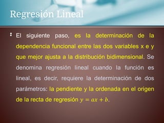 Regresión Lineal
•
 
