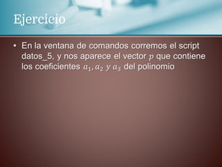 Ejercicio
•
 