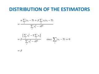 DISTRIBUTION OF THE ESTIMATORS
 