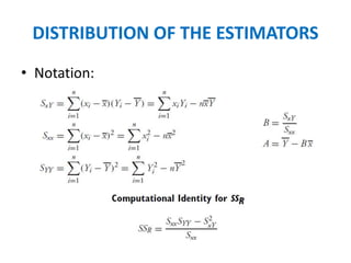 DISTRIBUTION OF THE ESTIMATORS
• Notation:
 