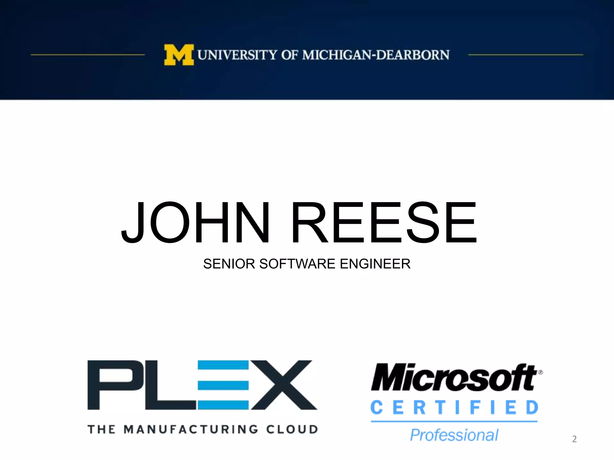 2
JOHN REESESENIOR SOFTWARE ENGINEER
 