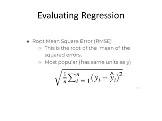 Evaluating Regression
 
