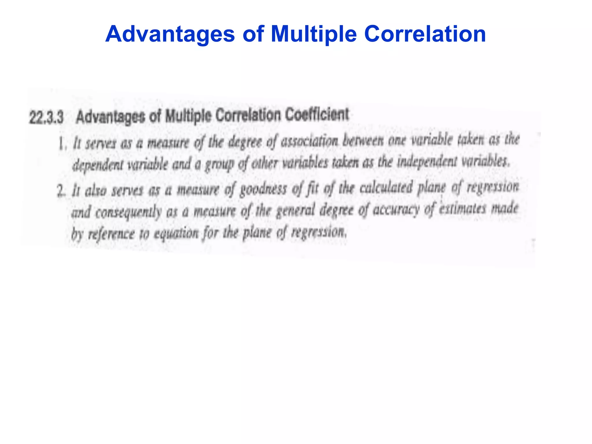 Advantages of Multiple Correlation

 