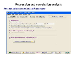 Another solution using Instat® software:
Regression and correlation analysis
 