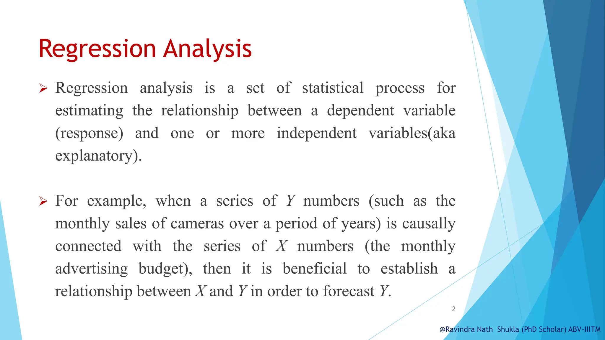 Regression analysis: Simple Linear Regression Multiple Linear ...