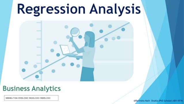 Regression analysis: Simple Linear Regression Multiple Linear ...