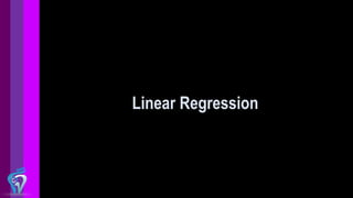 Linear Regression
 