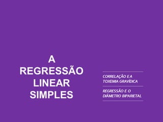 Regressão e correlação 
