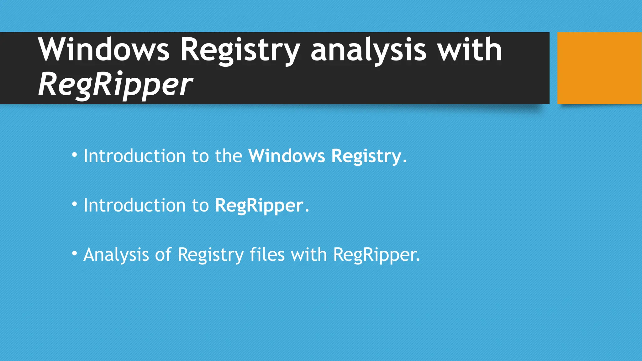 Windows Registry analysis with RegRipper | PPTX