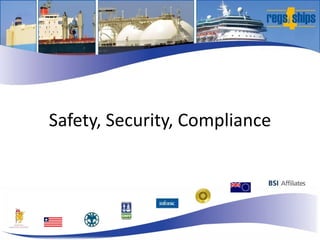 Safety, Security, Compliance 