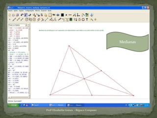 MedianasProfª Elizabethe Gomes  - Régua e Compasso