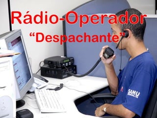 “Despachante”
 