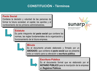 CONSTITUCIÓN - Persona Jurídica
https://enlinea.sunarp.gob.pe/sunarpweb/pages/acceso/ingreso.faces;
 