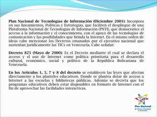 Regulaciones Venezolanas en materia del Uso y Aplicación de las TIC | PPT