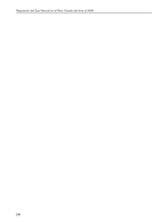 Regulación del Gas Natural en el Perú: Estado del Arte al 2008
188 
 