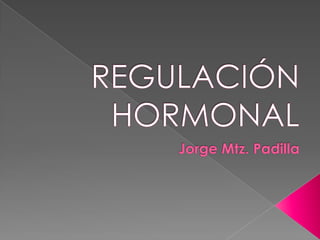 Regulacion hormonal