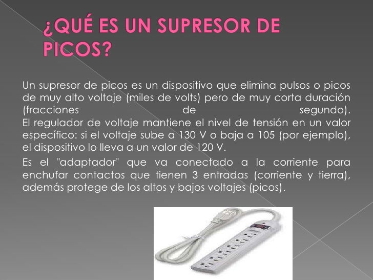 Regulador, no break, supresor de picos