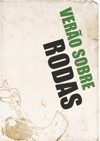 torneio sobre Rodas 3x3 – verão 2013
25
 