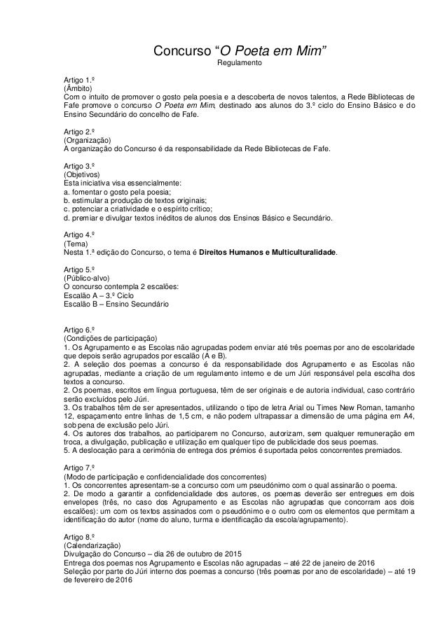 Concurso “O Poeta em Mim”
Regulamento
Artigo 1.º
(Âmbito)
Com o intuito de promover o gosto pela poesia e a descoberta de ...