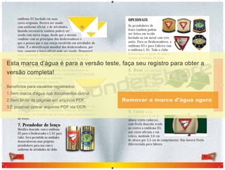 40 41
emblema D2 bordado em suas
cores originais. Deverá ser usado
com uniforme oficial, e de atividades.
Quando necessário também poderá ser
usado com outra roupa, desde que a mesma
combine com os princípios dos desbravadores e
que a pessoa que o usa esteja envolvido em atividades do
clube. É a identificação mundial dos desbravadores, por
isso, somente o lenço oficial pode ser usado. Disponível
em 3 tamanhos: P(85cm), M(100cm) e G(114cm). As
medidas são de uma a outra ponta superior do lenço.
6. Lenço de líder Amarelo com borda em viés
vermelha e com tarjas bordadas correspondentes às
Classes regulares, tendo abaixo o emblema L D1 bordado.
Deverá ser usado com o uniforme
oficial e de atividades, quando
necessário também poderá ser usado
com outra roupa, desde que a mesma
combine com os princípios dos Desbravadores
e que a pessoa que o usa esteja envolvido em
atividades do Clube. É a identificação mundial dos
Desbravadores, por isso, somente o lenço oficial pode ser
usado. Disponível em 3 tamanhos: P(85cm), M(100cm) e
G(114cm). As medidas são de uma a outra ponta superior
do lenço.
7. Prendedor de lenço
Metálico dourado, com o emblema
D3 para o Desbravador e L D1 para
Líder. Será permitido às unidades
desenvolverem seus próprios
prendedores para uso com o
uniforme de atividades do clube.
OPCIONAIS
Os prendedores de
lenço também podem
ser feitos em tecido
bordado ou em metal com três
anéis. Para os Desbravadores, o
emblema D3 e para Líderes com
o emblema L D1. Todo o clube
deverá fazer a opção de usar o
mesmo prendedor de lenço.
8. Boné uso opcional.
Na cor verde petróleo,
com o cordão torcido na
cor ouro sobre a pala
até as extremidades da
aba. Na base um listra
(sutache) amarela. Modelo americano
com emblema D3 bordado (octógono L D 1 para líderes
investidos). Regulador e revestimento interno (carneira)
na cor do boné.
9. Cinto Verde
petróleo com 3,4 cm de
altura (cinto cadarço),
com fivela dourada tendo
ao centro o emblema D3,
nas cores oficiais e em
relevo, medindo 3,6 cm
de altura por 5,5 cm de comprimento. Não haverá fivela
diferenciada para líderes.
DESBRAVADORES
DESBRAVADORES
 