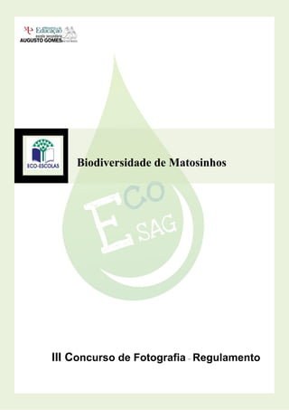Biodiversidade de Matosinhos

III Concurso de Fotografia - Regulamento

 
