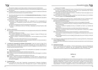 REGULAMENTO INTERNO
                                                                                                                                                                                                       DEZEMBRO 2012


          Recrutamento, integra-se, para todos os efeitos, no Grupo em que exerce funções letivas.                         Decreto-Lei nº 75/2008).
     6.2. O Professor Coordenador do Departamento pode ser cumulativamente Delegado do seu Grupo de                    11.2. O Conselho de Turma é composto por todos os Professores da Turma, por dois representantes
          Recrutamento.                                                                                                    dos Pais e Encarregados de Educação e por dois alunos (e um representante dos Serviços
     6.3. O Delegado colabora com o Coordenador na coordenação e avaliação do trabalho dos Professores                     Especializados de Apoio Educativo, quando necessário).
          que lecionam a(s) disciplina(s) do seu Grupo de Recrutamento.                                                11.3. Para efeitos de avaliação individual dos alunos, o Conselho de Turma reúne apenas com os
                                                                                                                           membros docentes que o constituem.
     7.    Nos termos deste Regulamento Interno o(a) Coordenador(a) do Projeto Educativo é um Órgão de                 11.4. Para efeitos de coordenação curricular, o Conselho de Turma reúne apenas com os membros
          Orientação Educativa.                                                                                            docentes e designa-se por Conselho de Professores.
     7.1. A Coordenadora do Projeto Educativo é designada pela Diretora e o seu mandato tem a duração do
          Projeto que coordena.                                                                                   12. Para coordenar o trabalho do Conselho de Turma, a Diretora designa de entre os Professores que o
     7.2. À Coordenadora do Projeto Educativo compete:                                                                constituem, o(a) Diretor(a) de Turma, sempre que possível pertencente ao quadro da Escola.
           a) dinamizar o Projeto Educativo da Escola, em colaboração com os Coordenadores de                         12.1. Ao(À) Diretor(a) de Turma compete:
              Departamento, o Coordenador do Centro de Recursos e as outras estruturas de Orientação                         a) estabelecer, de modo especial, a ligação entre a Escola e os Encarregados de Educação;
              Educativa;                                                                                                     b) procurar criar um ambiente de harmonia e confiança nas relações entre alunos e entre estes e
           b) cooperar na divulgação das ações de atualização do pessoal docente;                                              os seus Professores;
           c) colaborar na elaboração do Plano de Formação e Atualização do Pessoal Docente e Não                            c) orientar as reuniões de avaliação da turma, os Conselhos de Turma e os Conselhos de
              Docente;                                                                                                         Professores;
                                                                                                                             d) apresentar à Direção da escola todos os casos que careçam de intervenção superior;
8.   A Professora Bibliotecária                                                                                              e) organizar e acompanhar o Plano Curricular de Turma e apresentar, no final do ano, o relatório
     8.1. É nomeada na sequência de procedimento concursal regulamentado pela Portaria nº 756/2009 de                          das atividades da turma.
          14 de julho.                                                                                                 12.2. Para dar cumprimento ao disposto na alínea a) do ponto 12.1., o(a) Diretor(a) de Turma:
           8.2. À Professora Bibliotecária compete:                                                                          a) tem uma hora semanal de atendimento aos Encarregados de Educação que está marcada no
           a) em estreita colaboração com a Diretora, formar e organizar a equipa de Professores que                           seu horário;
              trabalham na Biblioteca Escolar/Centro de Recursos;                                                            b) reúne obrigatoriamente com os Encarregados de Educação uma vez por trimestre, no início de
           b) elaborar e atualizar o inventário dos equipamentos e recursos educativos de que o Centro                         cada período.
              dispõe;
           c) promover a aquisição e modernização desses recursos e equipamentos;                                 13. Sem prejuízo das funções atribuídas ao(à) Diretor(a) de Turma, sempre que necessário, a Diretora pode
           d) apresentar, no início do ano letivo, o plano de atividades da BE/CRE e, no final do ano letivo, o       designar Professores Tutores.
              relatório e balanço das atividades efetuadas.                                                           Os Professores Tutores acompanham em particular o processo educativo de um aluno ou de um grupo
                                                                                                                      de alunos.
9.   A Comissão de Coordenação da Avaliação do Desempenho, criada nos termos do artigo 12º do
     Decreto Regulamentar nº2/2008, com as alterações introduzidas pelo Decreto Regulamentar nº                   14. Diretor(a) de instalações
     2/2010 de 23 de junho, é presidida pelo Presidente do Conselho Pedagógico e constituída por mais três            Nos casos em que existem salas específicas, a Diretora poderá designar, ouvido o(a) Delegado(a) de
     membros docentes eleitos pelo Conselho.                                                                          Grupo, um(a) Diretor(a) de Instalações que será responsável pela elaboração do respetivo
                                                                                                                      regulamento e inventário e colaborará com a Direção na gestão desse espaço e sua manutenção.
     10. Nos termos deste Regulamento Interno o(a) Coordenador(a) da Avaliação e da Formação é
          designado(a) pela Diretora e:
     10.1. integra a Comissão de Coordenação e Avaliação do Desempenho;
     10.2. coordena o processo de avaliação do desempenho docente, procurando assegurar a sua eficácia
          e equidade;                                                                                                                                              CAPÍTULO III
     10.3. acompanha e coordena o processo de avaliação interna da Escola;
     10.4. elabora o Plano de Formação e de Atualização do Pessoal Docente e Não Docente, em                                                                          Alunos
          colaboração com a Coordenadora do Projeto Educativo, de acordo com as orientações emanadas
          do Conselho Pedagógico.                                                                                      Nos termos da Lei e deste Regulamento Interno os Alunos são responsáveis, em termos adequados à
                                                                                                                      sua idade e capacidade de discernimento, pelo exercício dos direitos e pelo cumprimento dos deveres
11. Conselho de Turma                                                                                                 legalmente estabelecidos. O Estatuto do Aluno e Ética Escolar “prossegue os princípios gerais e
    11.1. Ao Conselho de Turma cabe a organização, acompanhamento e avaliação da atividade a                          organizativos do sistema educativo português (…) promovendo, em especial, o mérito, a assiduidade, a
        desenvolver com os alunos, bem como a articulação entre a Escola e a Família (artigo 44º do                   responsabilidade, a disciplina, a integração dos alunos na comunidade educativa e na escola, a sua

4                                                                                                                                                                                                                          5
 