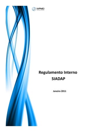 Regulamento Interno
SIADAP
Janeiro 2011
 