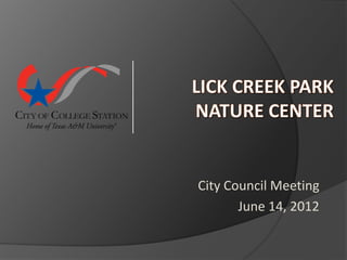 City Council Meeting
       June 14, 2012
 