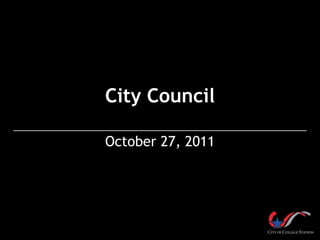 City Council

October 27, 2011
 