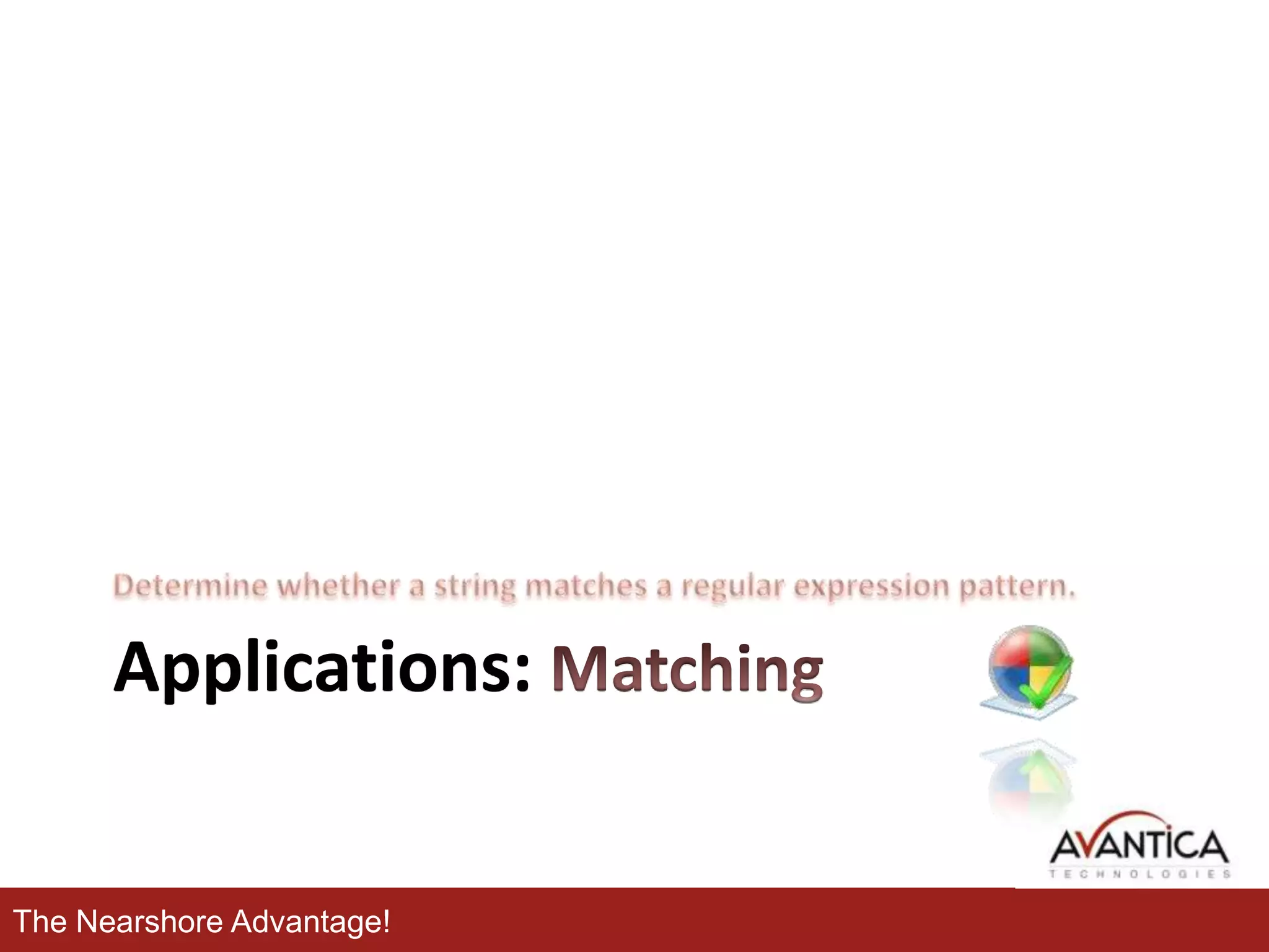 Applications:

The Nearshore Advantage!

 