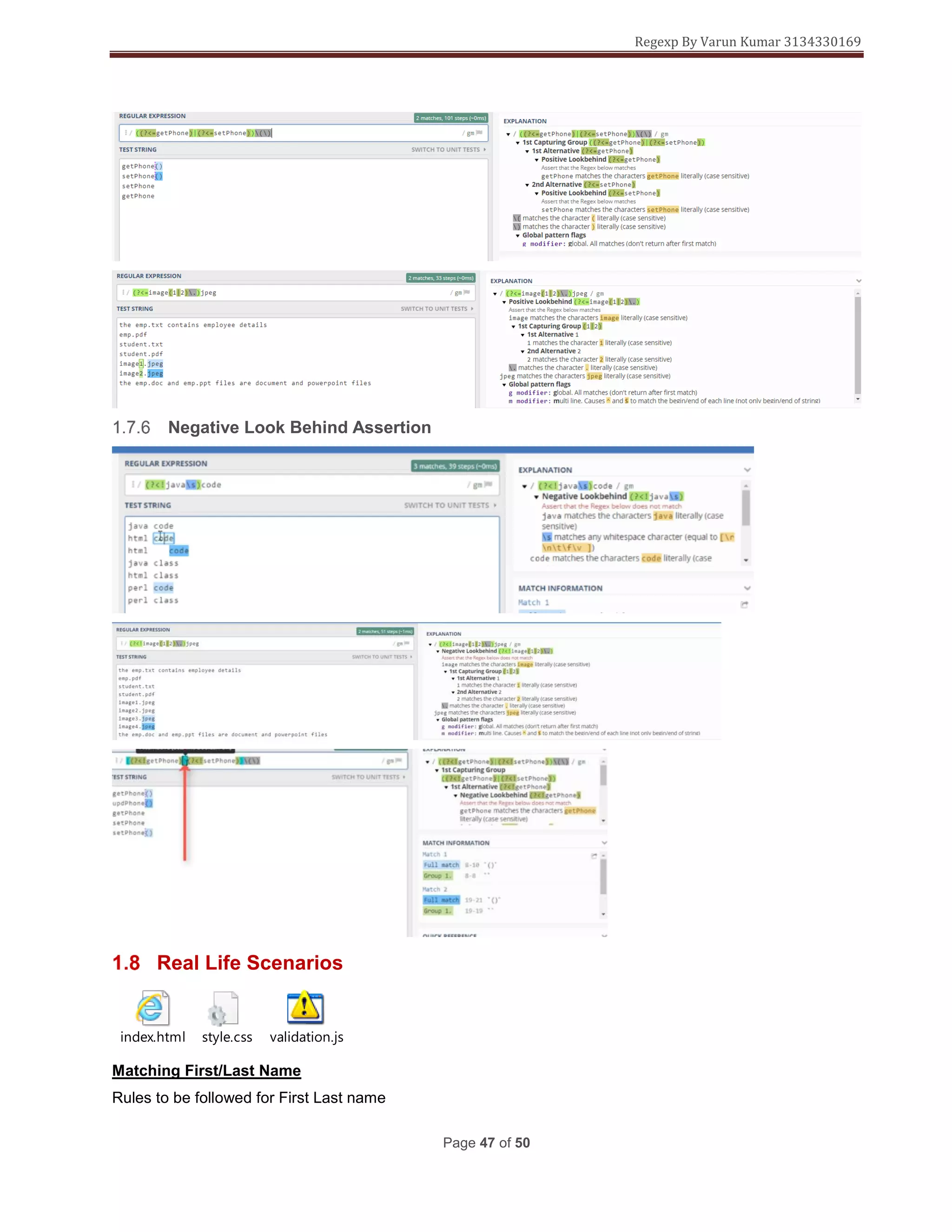 Regexp By Varun Kumar 3134330169
Page 47 of 50
Negative Look Behind Assertion
Real Life Scenarios
index.html style.css validation.js
Matching First/Last Name
Rules to be followed for First Last name
 