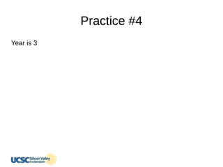 Practice #4
Year is 3
 