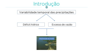 Regularização de Vazões
 