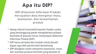 Regulasi Dokumen Informasi Produk Kosmetika.pptx