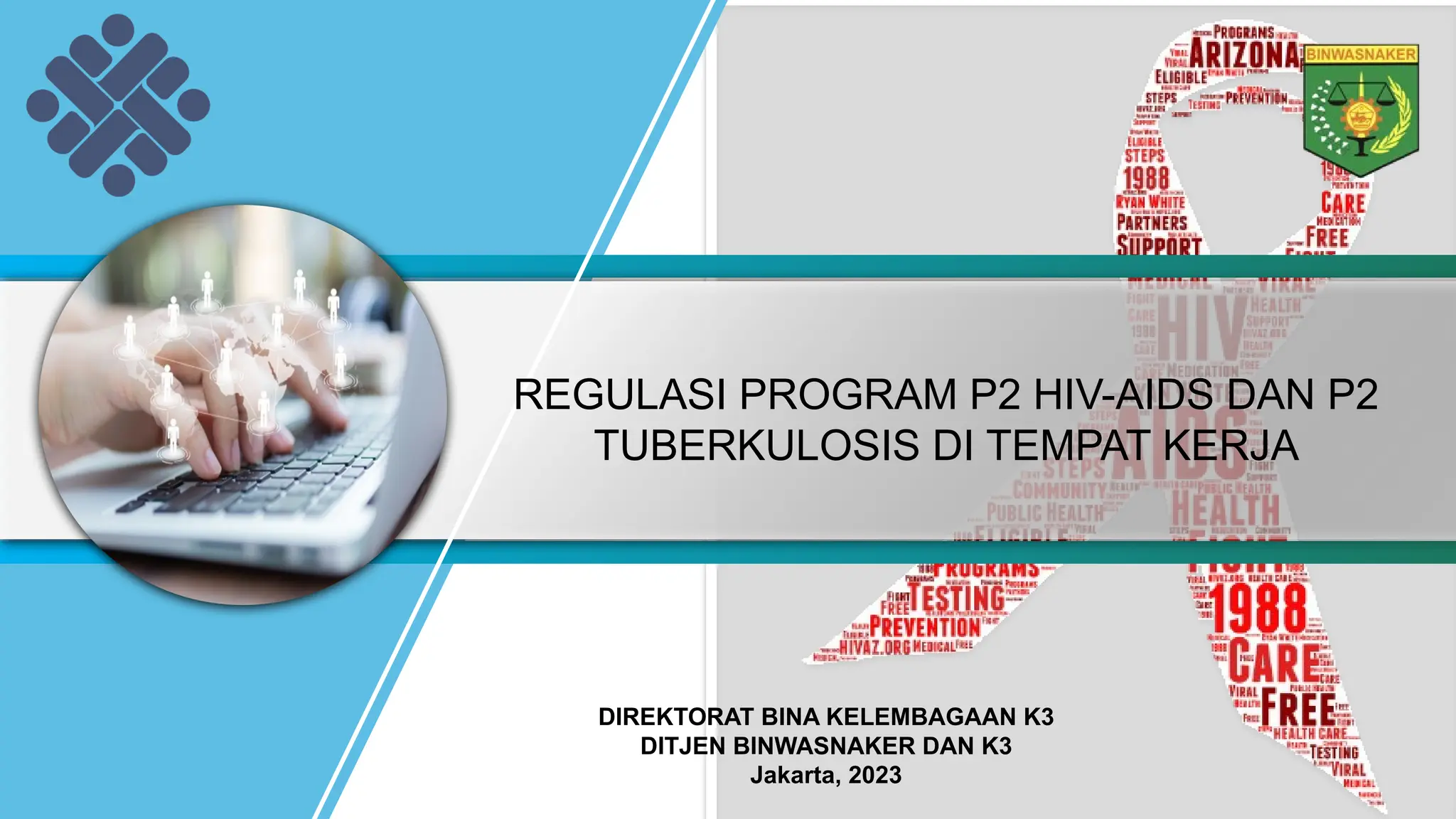 REGULASI P2 HIV-AIDS DAN TB DI TEMPAT KERJA.pptx