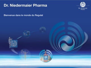 Dr. Niedermaier Pharma

Bienvenue dans le monde du Regulat
 